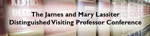 James and Mary Lassiter Distinguished Visiting Professor Conference