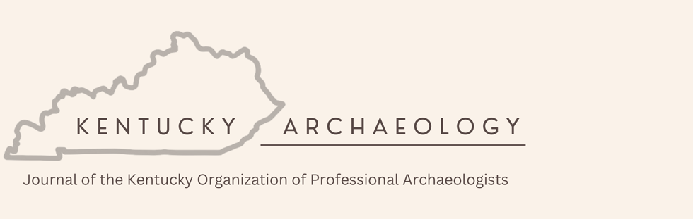 Kentucky Archaeology: Journal of Kentucky Organization of Professional Archaeologists