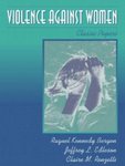 Violence Against Women: Classic Papers by Raquel Kennedy Bergen, Jeffrey L. Edleson, and Claire M. Renzetti