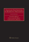 Strategies for Creditors in Bankruptcy Proceedings by Christopher G. Bradley, Lynn LoPucki, and Christopher R. Mirick