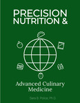 Precision Nutrition and Advanced Culinary Medicine by Sara B. Police