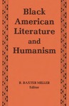 Black American Literature and Humanism