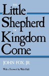The Little Shepherd of Kingdom Come by John Fox Jr.