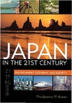 Japan in the 21st Century: Environment, Economy, and Society by Pradyumna P. Karan