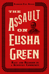 The Assault on Elisha Green by Randolph Paul Runyon