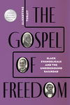 The Gospel of Freedom by Alicestyne Turley