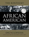 The Kentucky African American Encyclopedia by Gerald Smith, Cotton McDaniel, and John A. Hardin