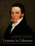 Lessons in Likeness: Portrait Painters in Kentucky and the Ohio River Valley, 1802-1920