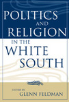 Politics and Religion in the White South by Glenn Feldman
