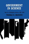 Government in Science: The U.S. Geological Survey, 1867–1894 by Thomas G. Manning