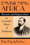 Envisioning Africa: Racism and Imperialism in Conrad's Heart of Darkness