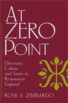 At Zero Point: Discourse, Culture, and Satire in Restoration England