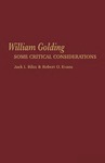 William Golding: Some Critical Considerations by Jack I. Biles and Robert O. Evans