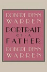 Portrait Of A Father by Robert Penn Warren