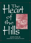 The Heart of the Hills by John Fox Jr.