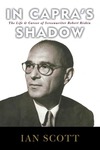 In Capra's Shadow: The Life and Career of Screenwriter Robert Riskin by Ian Scott