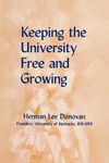 Keeping the University Free and Growing by Herman Lee Donovan