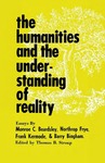 The Humanities and the Understanding of Reality by Thomas B. Stroup