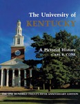 The University of Kentucky: A Pictorial History by Carl B. Cone