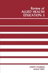 Review of Allied Health Education: 3 by Joseph Hamburg