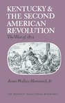 Kentucky and the Second American Revolution: The War of 1812 by James W. Hammack Jr.