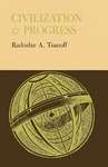 Civilization and Progress by Radoslav A. Tsanoff