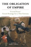 The Obligation of Empire: United States' Grand Strategy for a New Century by James J. Hentz