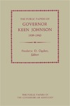 The Public Papers of Governor Keen Johnson, 1939-1943 by Keen Johnson and Frederic D. Ogden