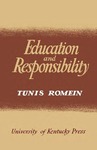Education and Responsibility by Tunis Romein