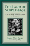 The Land of Saddle-bags: A Study of the Mountain People of Appalachia