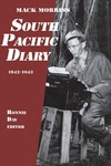 South Pacific Diary, 1942-1943 by Mack Morriss and Ronnie Day