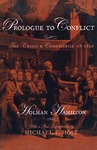 Prologue to Conflict: The Crisis and Compromise of 1850 by Holman Hamilton