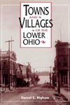 Towns and Villages of the Lower Ohio by Darrel E. Bigham