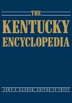 The Kentucky Encyclopedia by John E. Kleber