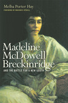 Madeline McDowell Breckinridge and the Battle for a New South