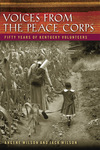 Voices from the Peace Corps: Fifty Years of Kentucky Volunteers by Angene Wilson and Jack Wilson
