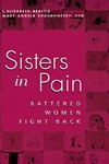 Sisters in Pain: Battered Women Fight Back by L. Elisabeth Beattie and Mary Angela Shaughnessy SCN