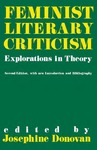 Feminist Literary Criticism: Explorations in Theory by Josephine C. Donovan